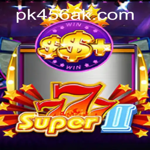 Descubra o Fascinante Mundo de Super777II e PK456.COM